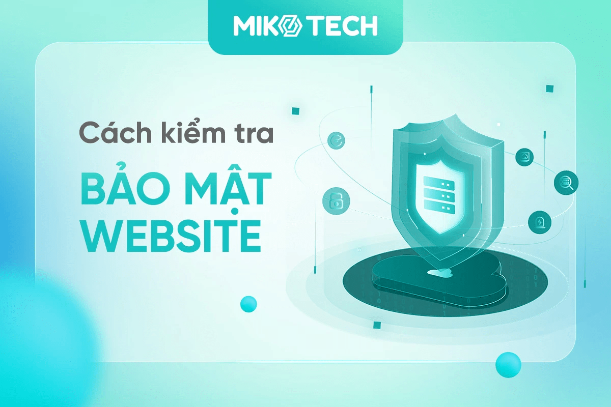 Miko Tech luôn đảm bảo an toàn cho website của bạn