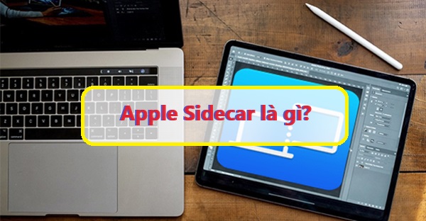 Apple Sidecar là gì?