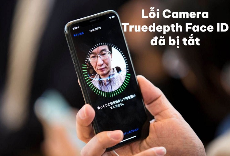 Cách fix lỗi Camera Truedepth Face ID đã bị tắt