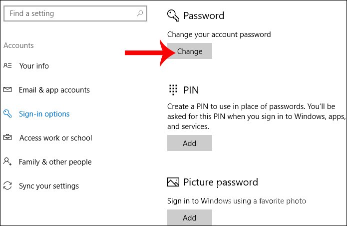 Cài đặt mật khẩu cho win 10 bằng cách chọn Change