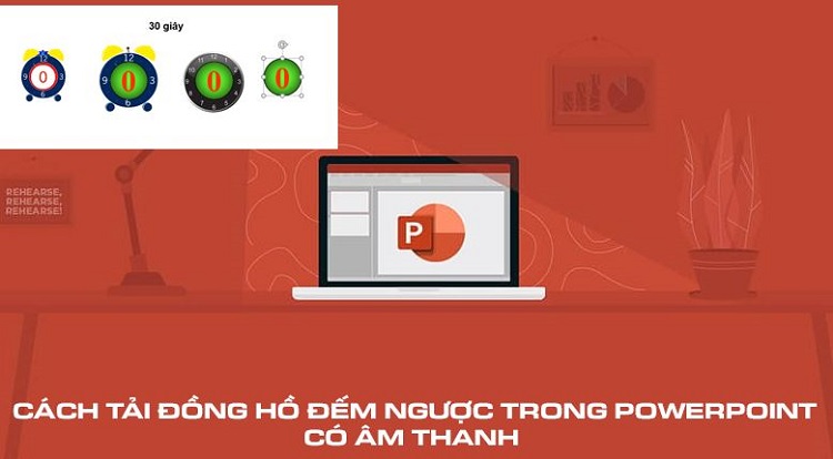 Chia sẻ cách tải đồng hồ đếm ngược trong PowerPoint có âm thanh