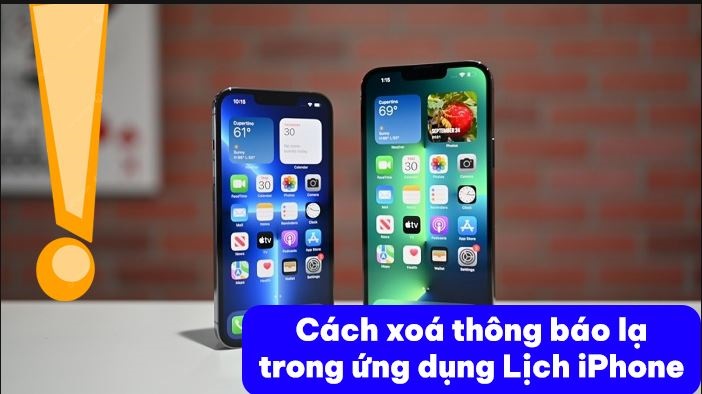 Hướng dẫn cách xóa thông báo lạ trong ứng dụng Lịch iPhone