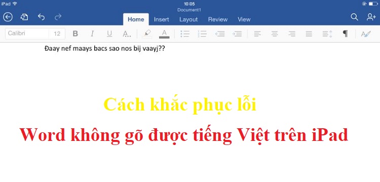 Cách khắc phục lỗi Word trên iPad không gõ được tiếng Việt