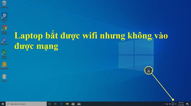 fix lỗi laptop bắt được wifi nhưng không vào được mạng