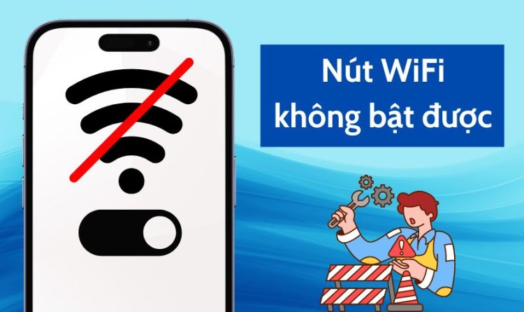 Nút Wifi không bật được trên iPhone do đâu?