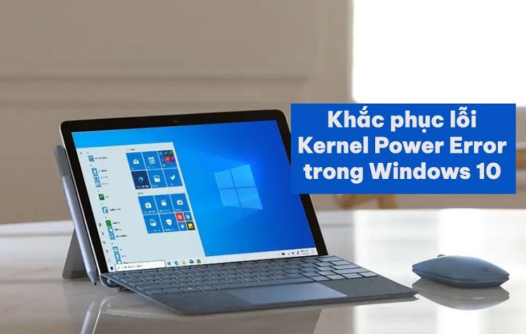 Sửa lỗi Kernel Power Error trong Windows 10