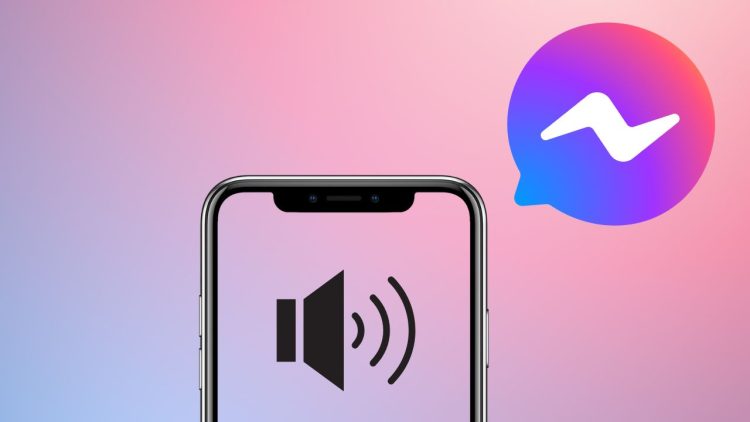 thông báo messenger không có âm thanh