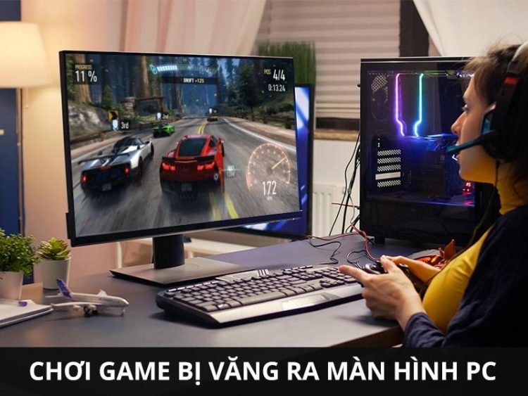 Tình trạng chơi game bị văng ra ngoài màn hình Windows